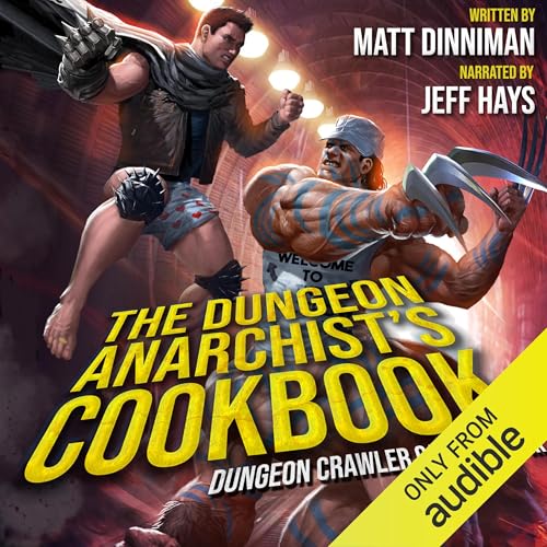 Cover of The Dungeon Anarchist's Cookbook: Dungeon Crawler Carl, Book 3