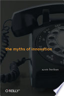 Cover of The Myths of Innovation