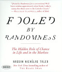Cover of Fooled by Randomness: The Hidden Role of Chance in Life and in the Markets