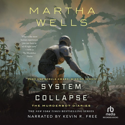 Cover of System Collapse: The Murderbot Diaries, Book 7