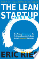 Cover of The Lean Startup: How Today's Entrepreneurs Use Continuous Innovation to Create Radically Successful Businesses