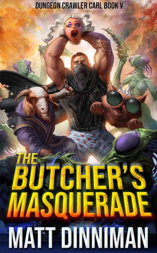 Cover of The Butcher's Masquerade: Dungeon Crawler Carl, Book 5