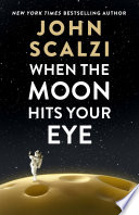 Cover of When the Moon Hits Your Eye