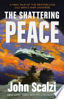 Cover of The Shattering Peace: Old Man's War Book 7