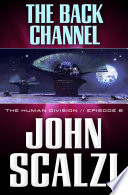Cover of The Back Channel: The Human Division, Episode 6