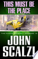 Cover of This Must be the Place: The Human Division, Episode 10
