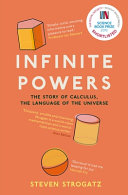 Cover of Infinite Powers: How Calculus Reveals the Secrets of the Universe