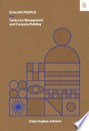 Cover of Scaling People: Tactics for Management and Company Building