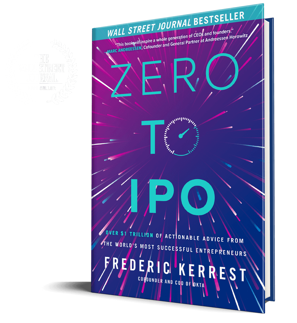 Cover of Zero to IPO: Over $1 Trillion of Actionable Advice from the World's Most Successful Entrepreneurs